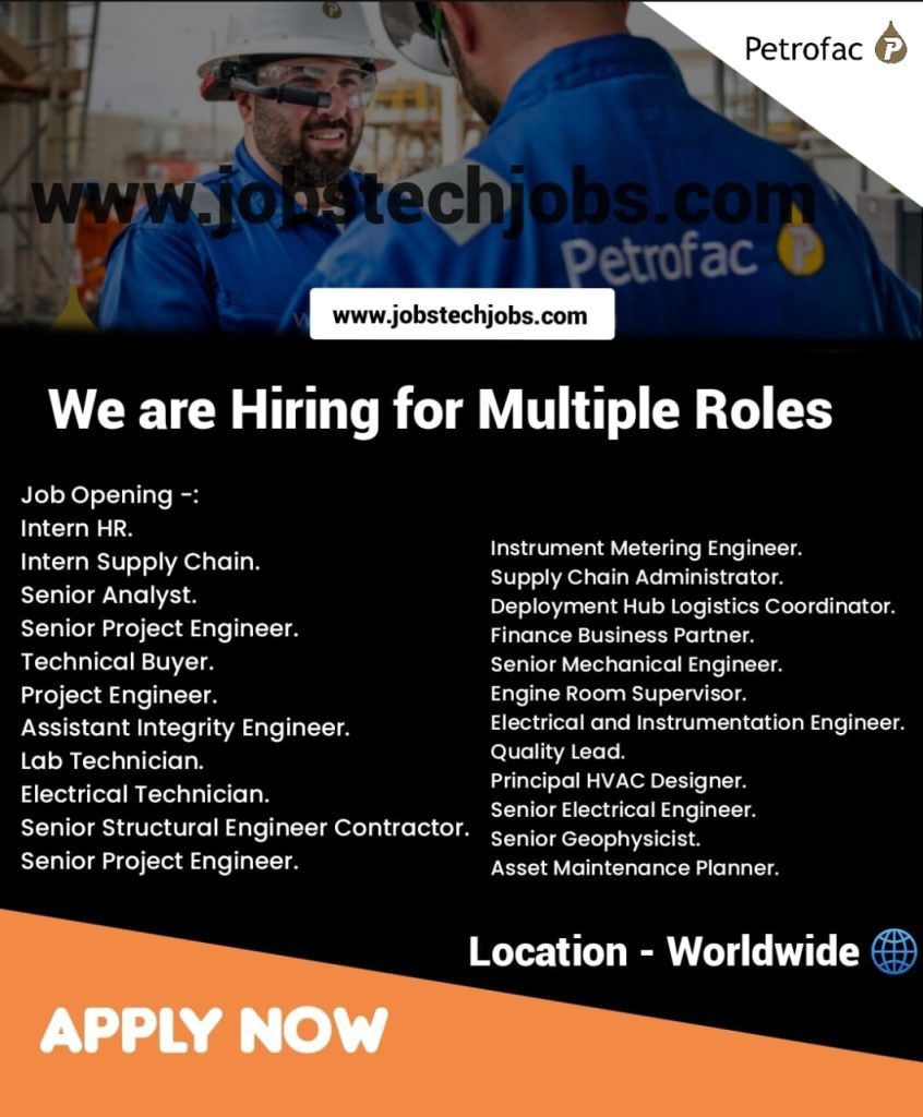 Worldwide Job Vacancies at Petrofac / Oil And Gas Industry Job