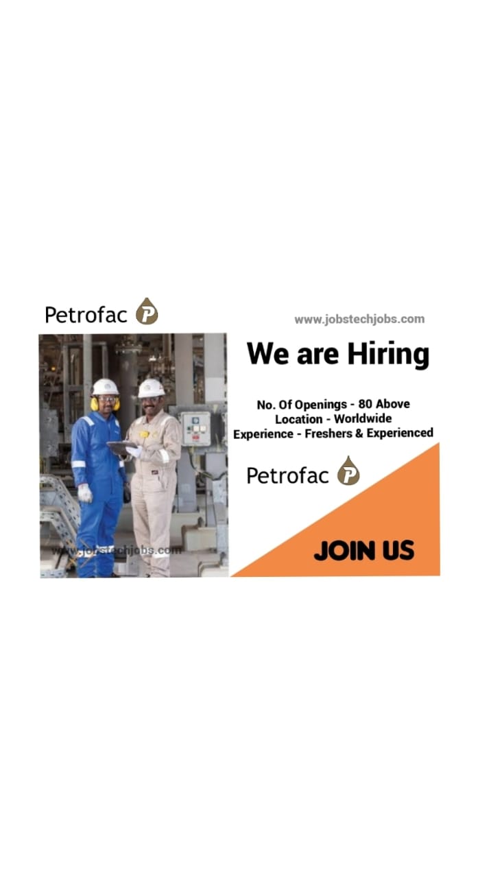 Worldwide Job Vacancies at Petrofac / Oil And Gas Industry Job