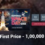 National Space Day Quiz Earn Money 1 Lakh / Earn Money Online