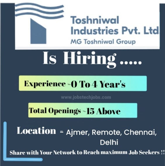 Toshniwal Industries Latest Top 15 Jobs 2024-25