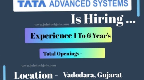 TATA ADVANCED SYSTEMS Job Opportunities - 2025