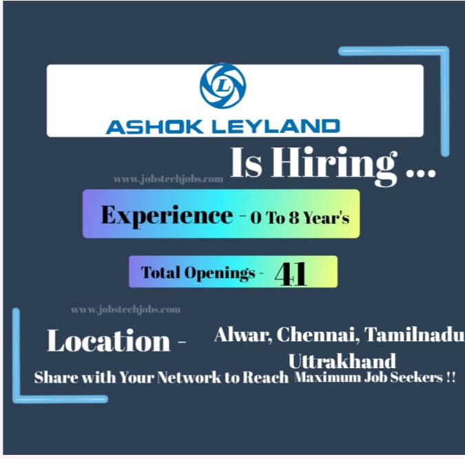 Ashok Leyland Exciting Amazing Job Opportunities