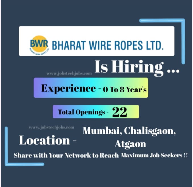 Bharat Wire Ropes Exciting Job Openings