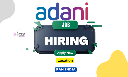 Jobs in Adani Group for Freshers | Jobs for Trainee