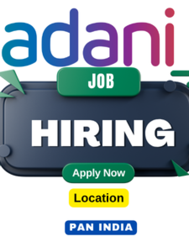 Jobs in Adani Group for Freshers | Jobs for Trainee