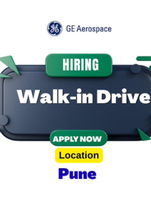 Walk in Drive Freshers Job Opportunities at GE Aerospace