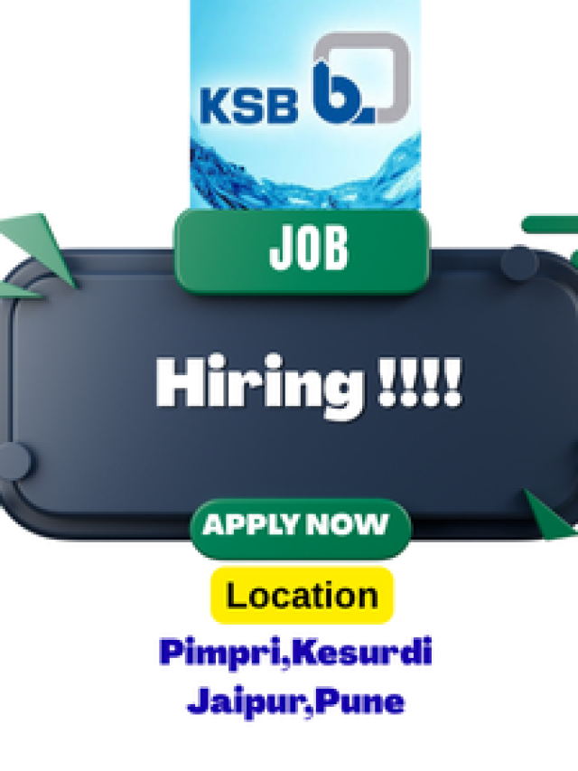 Top 12 Amazing Jobs in KSB Pumps