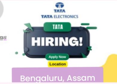 Tata Electronic Job Opportunities in Aasam & Bengaluru