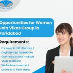 Job Opportunities at Vikas Group For Women in Faridabad