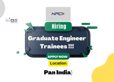 NPCI is Hiring Graduate Engineer Trainees